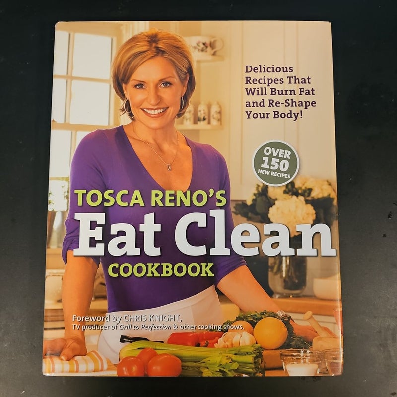 Tosca Reno's Eat Clean Cookbook