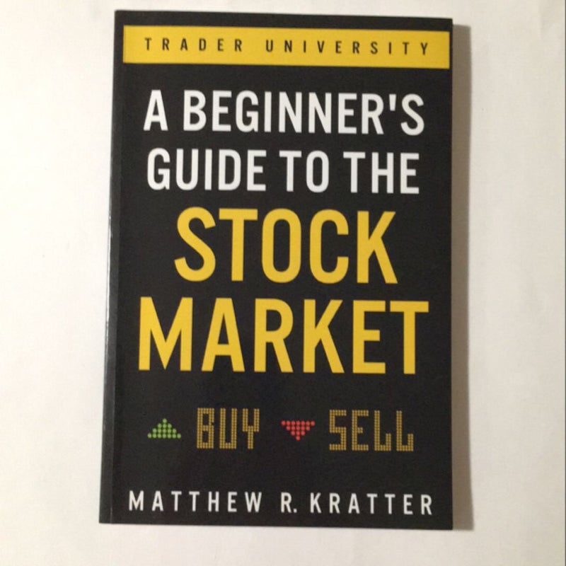 A Beginner's Guide to the Stock Market