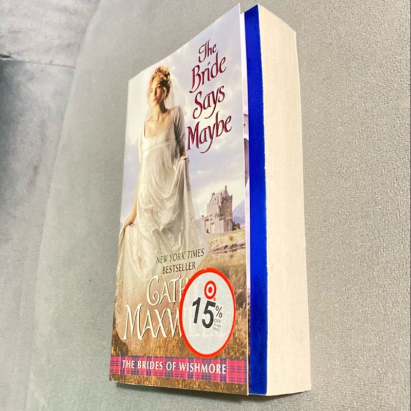 The Bride Says Maybe