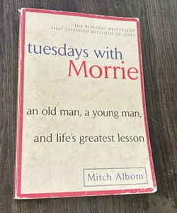 Tuesdays with Morrie