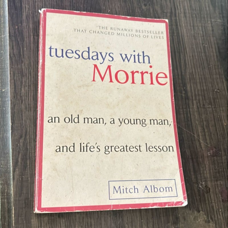 Tuesdays with Morrie