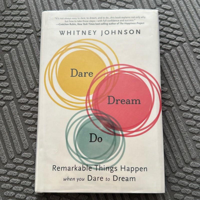 Dare, Dream, Do