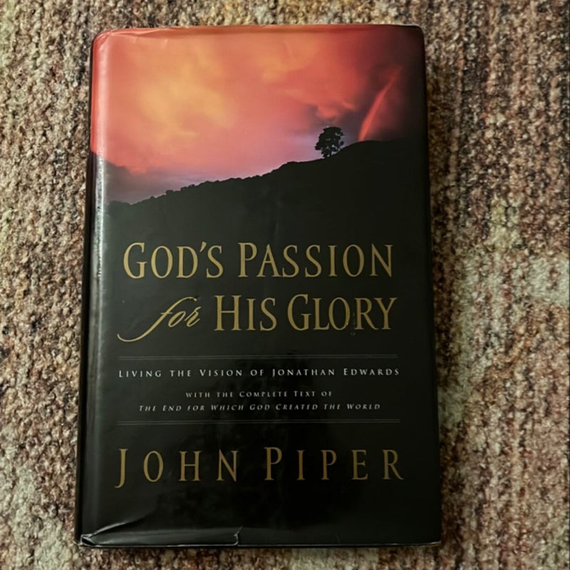 God's Passion for His Glory