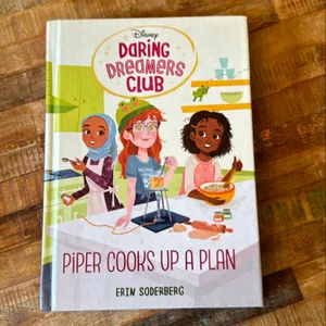 Daring Dreamers Club #2: Piper Cooks up a Plan (Disney: Daring Dreamers Club)