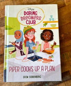 Daring Dreamers Club #2: Piper Cooks up a Plan (Disney: Daring Dreamers Club)