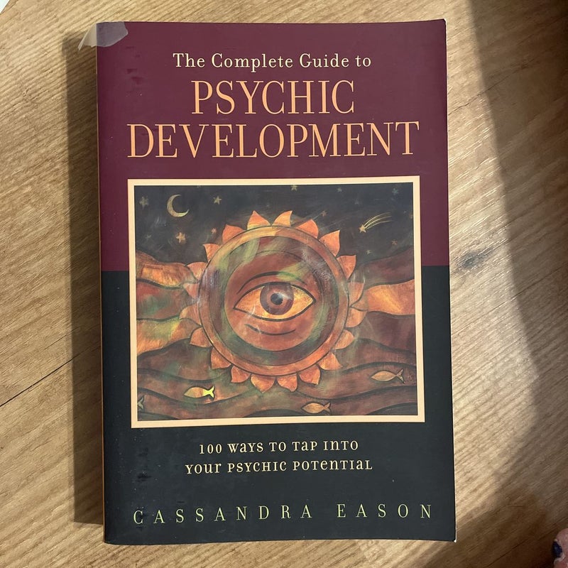 The Complete Guide to Psychic Development