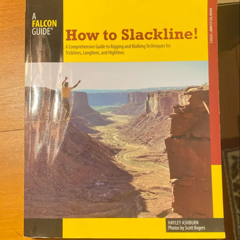 How to Slackline!