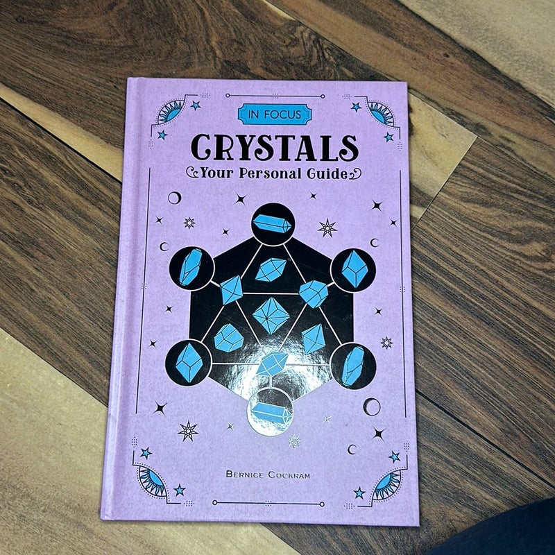 In focus: crystals your personal guide 