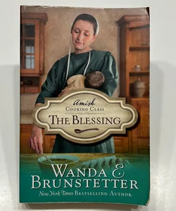 The Amish Cooking Class - The Blessing