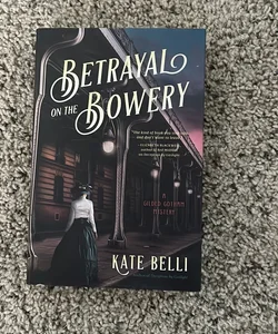 Betrayal on the Bowery