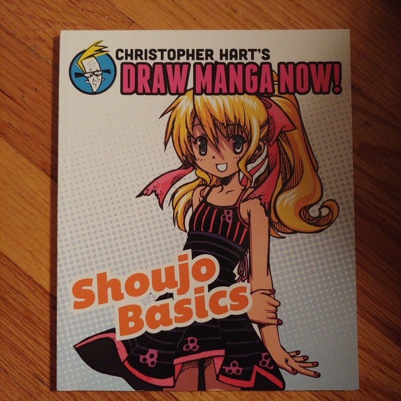 Shoujo Basics: Christopher Hart's Draw Manga Now! by Christopher Hart