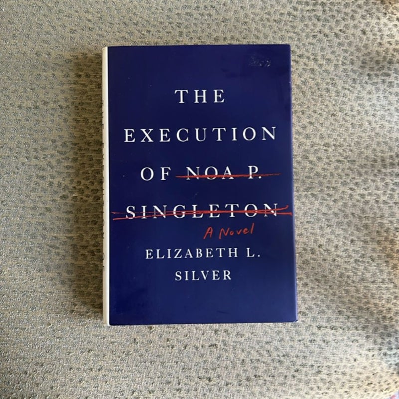 The Execution of Noa P. Singleton