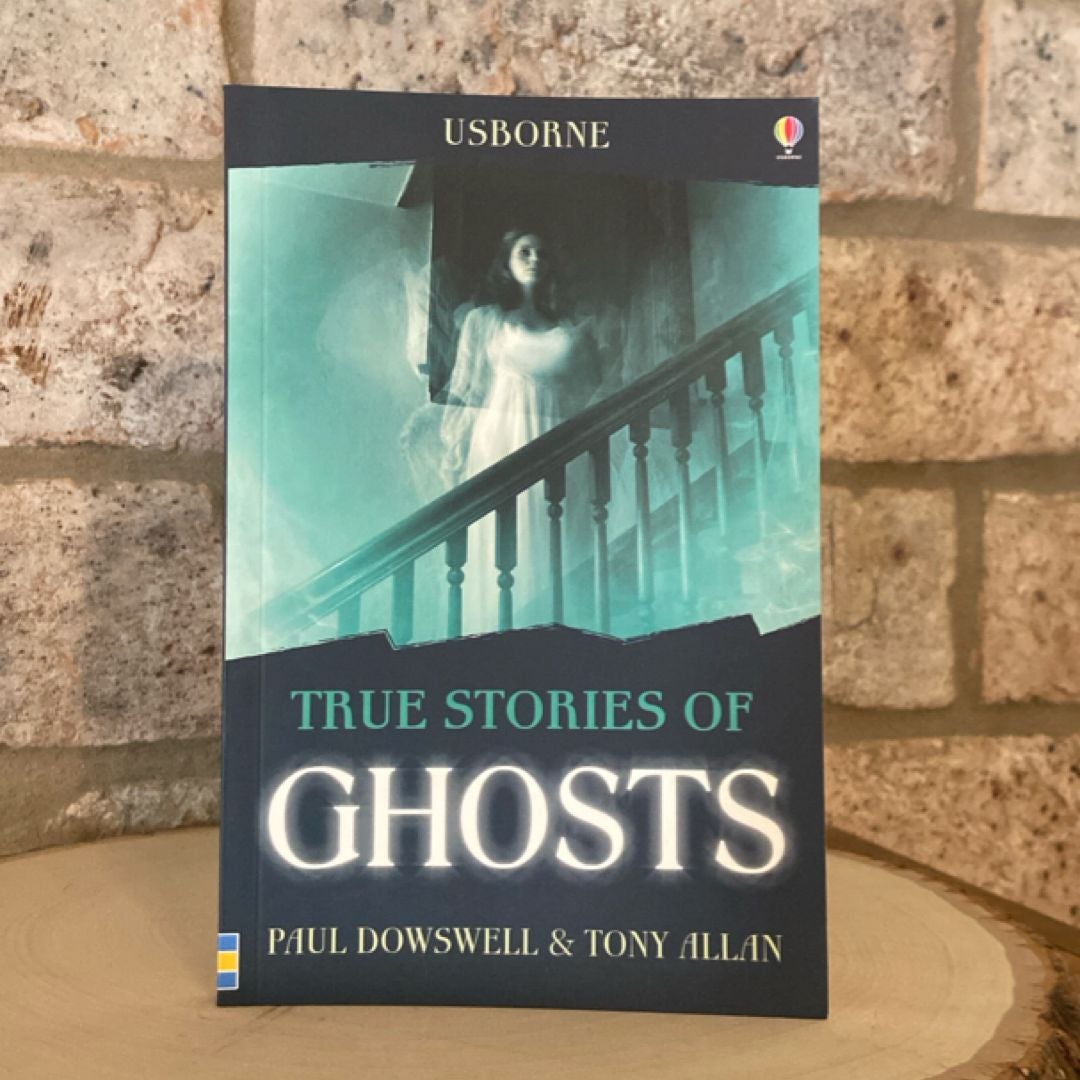 True Stories of Ghosts