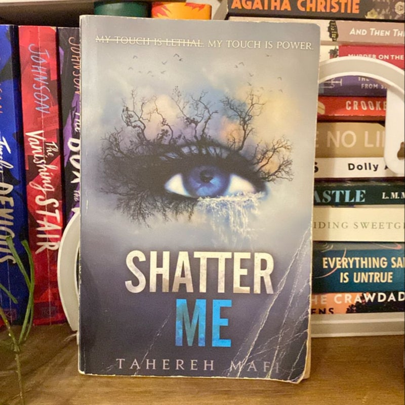 Shatter Me