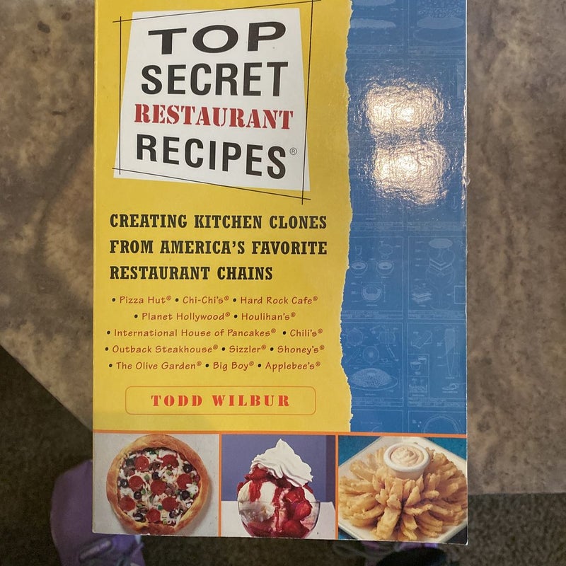 Top Secret Restaurant Recipes