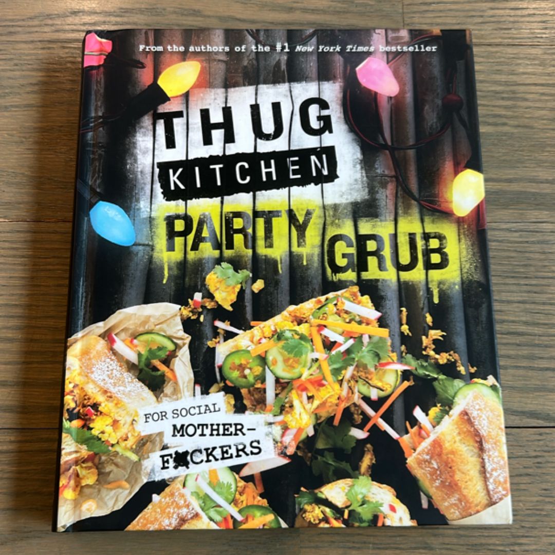 Thug Kitchen Party Grub