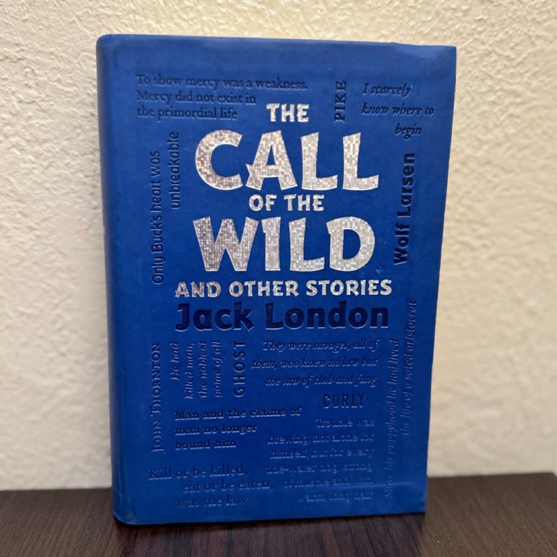 The Call of the Wild and Other Stories