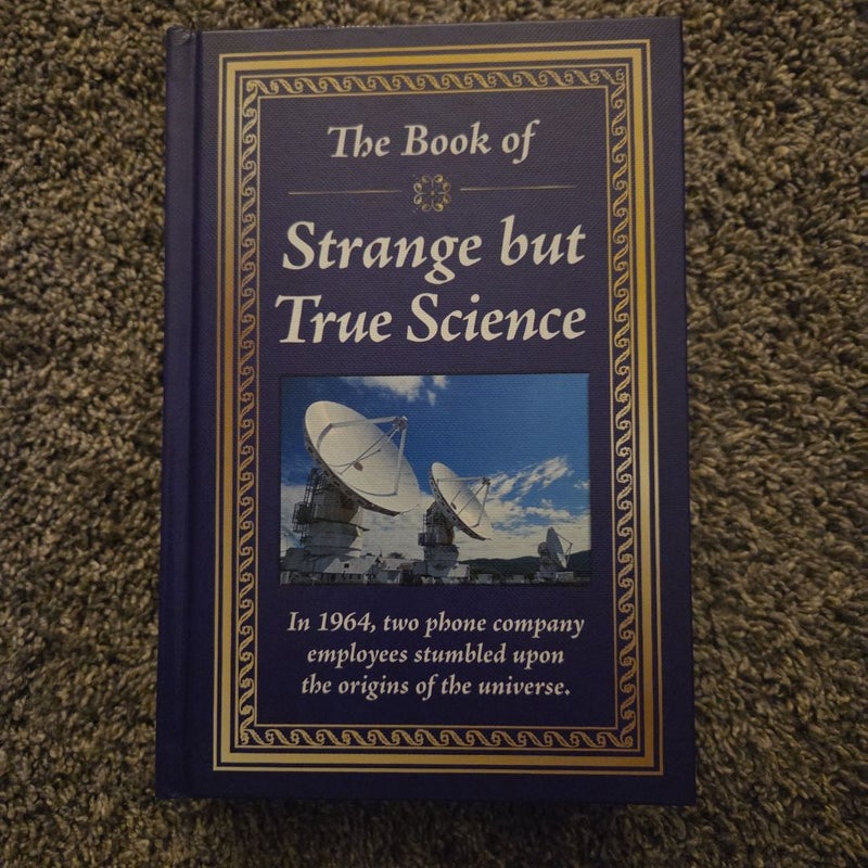 The Book of Strange but True Science