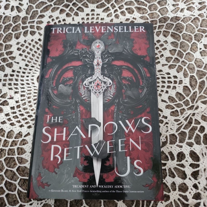 The Shadows Between Us