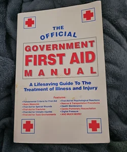 The Official Government First Aid Manual