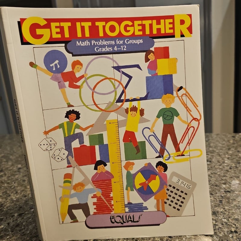 Get it Together Math Problems for Groups Grades 4-12