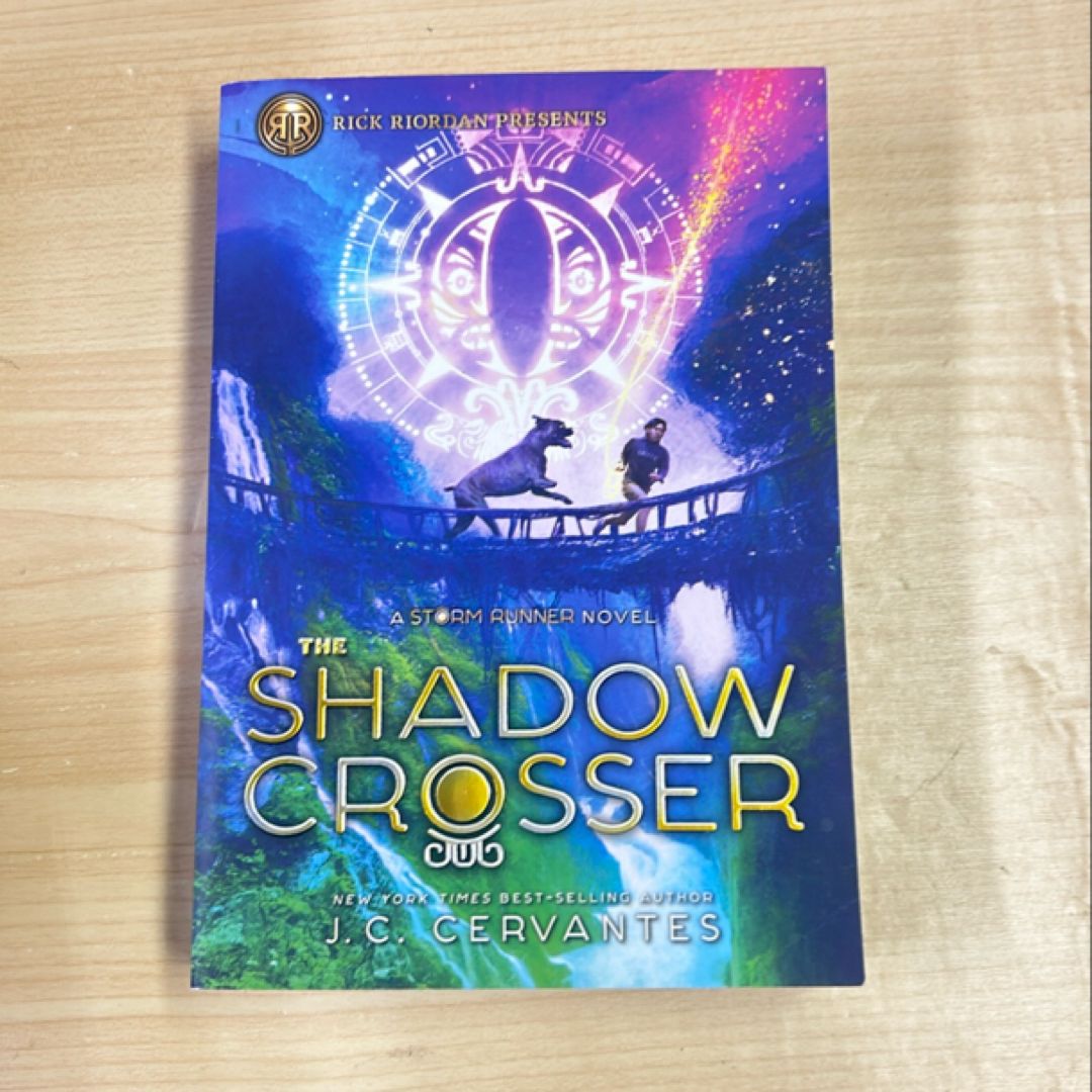 Rick Riordan Presents the Shadow Crosser (a Storm Runner Novel, Book 3)