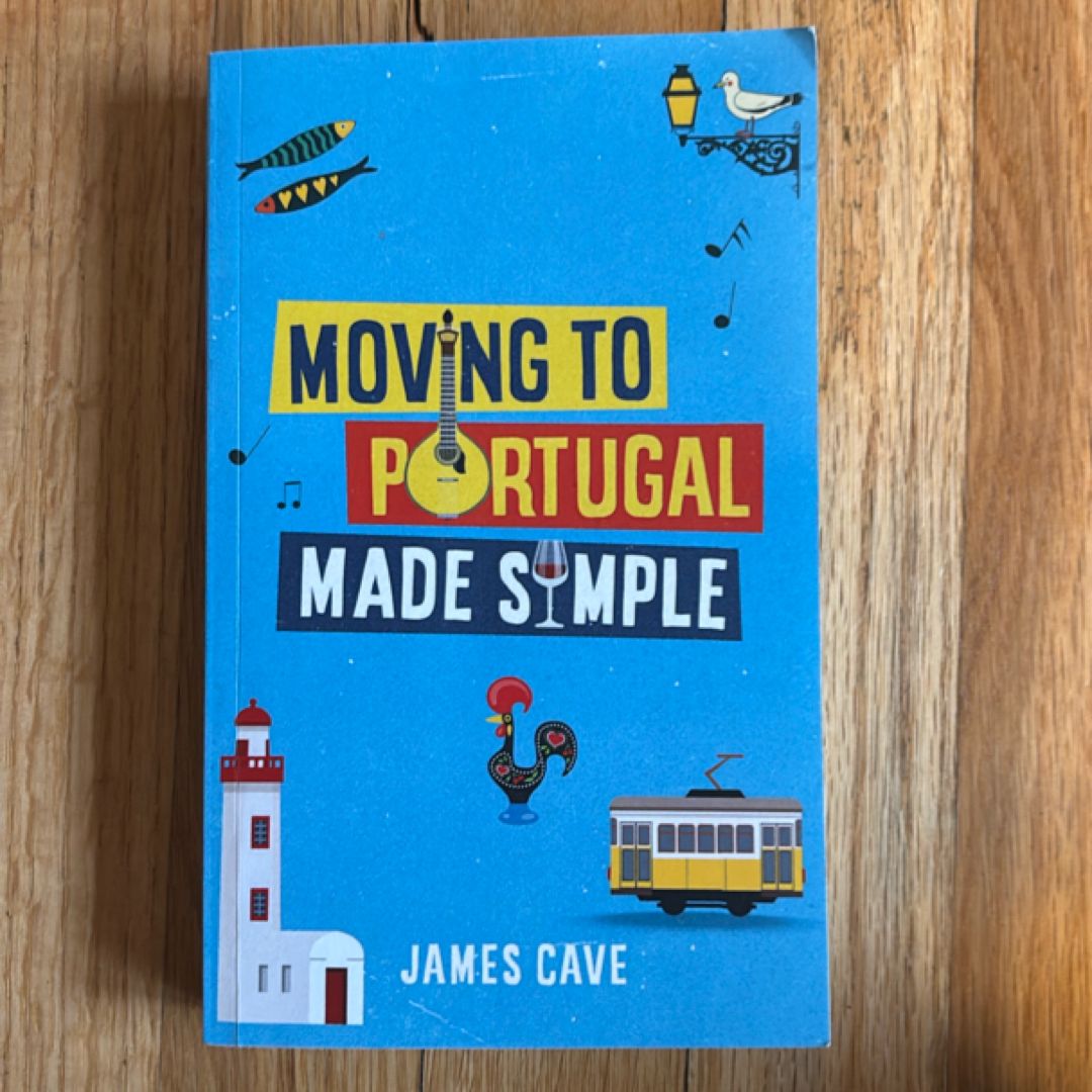 Moving to Portugal Made Simple