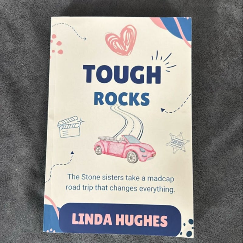 Tough Rocks