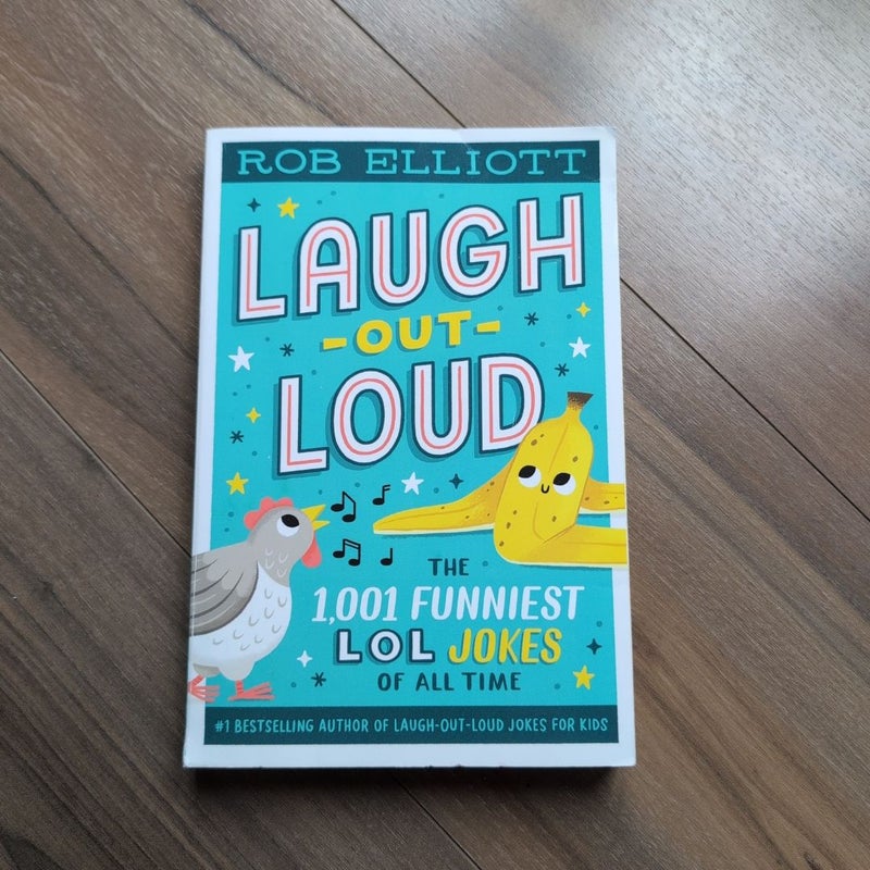 Laugh-Out-Loud: the 1,001 Funniest LOL Jokes of All Time