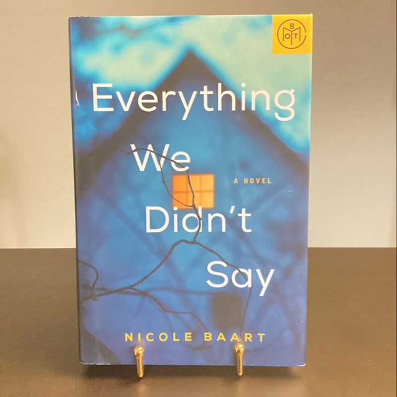 Everything We Didn’t Say