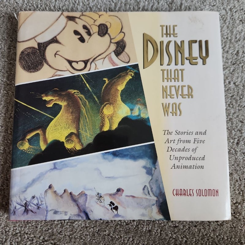 The Disney That Never Was