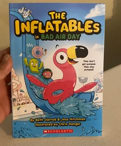 The Inflatables in Bad Air Day (the Inflatables #1)