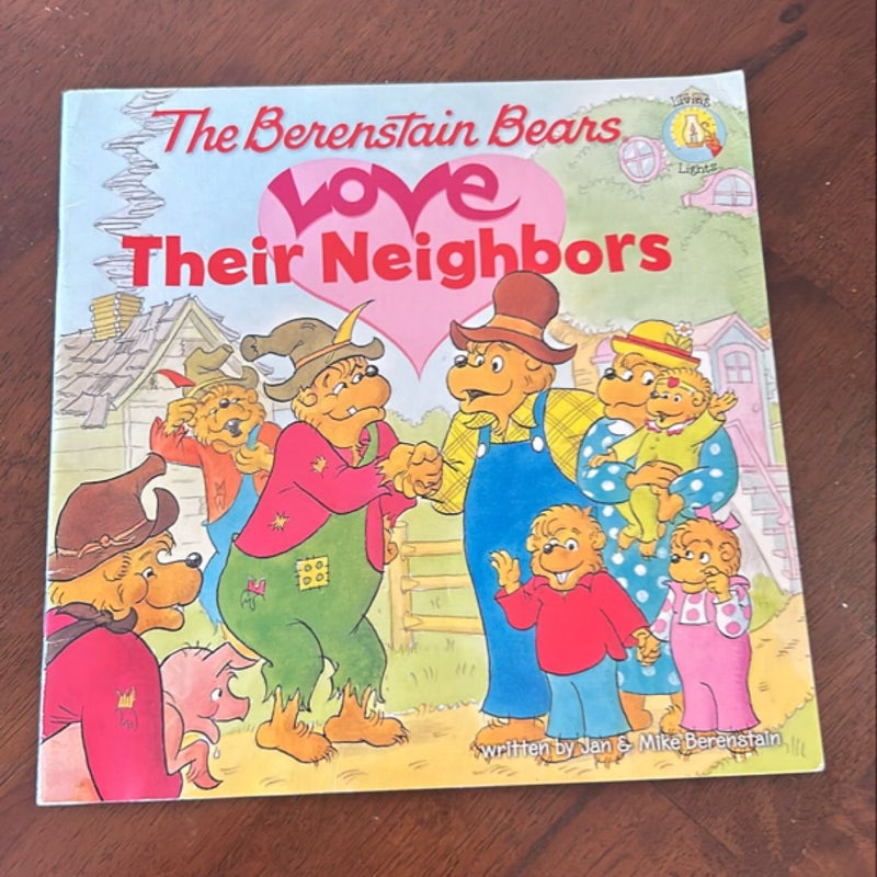 Berenstain Bears Love Their Neighbors