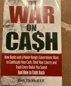 The War on Cash