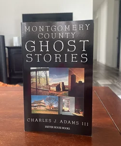 Montgomery County Ghost Stories