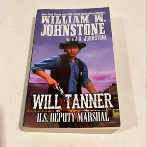Will Tanner: U. S. Deputy Marshal