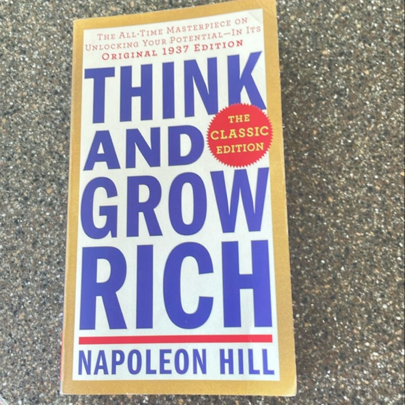 Think and Grow Rich: the Classic Edition