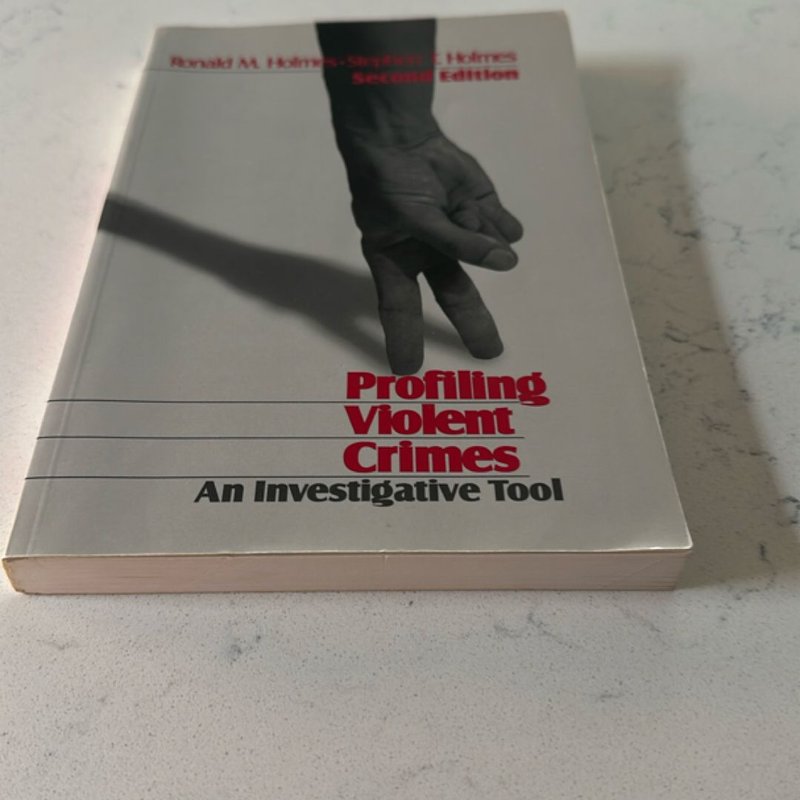 Profiling Violent Crimes by Ronald M. Holmes, Stephen T. Holmes