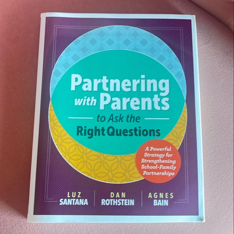 Partnering with Parents to Ask the Right Questions