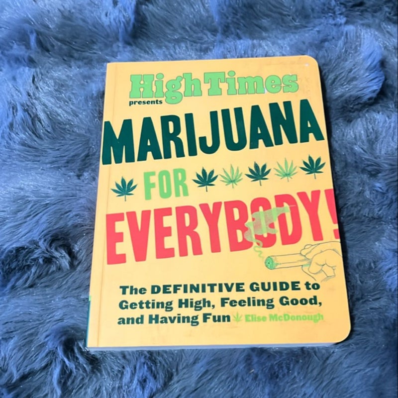 Marijuana for Everybody!