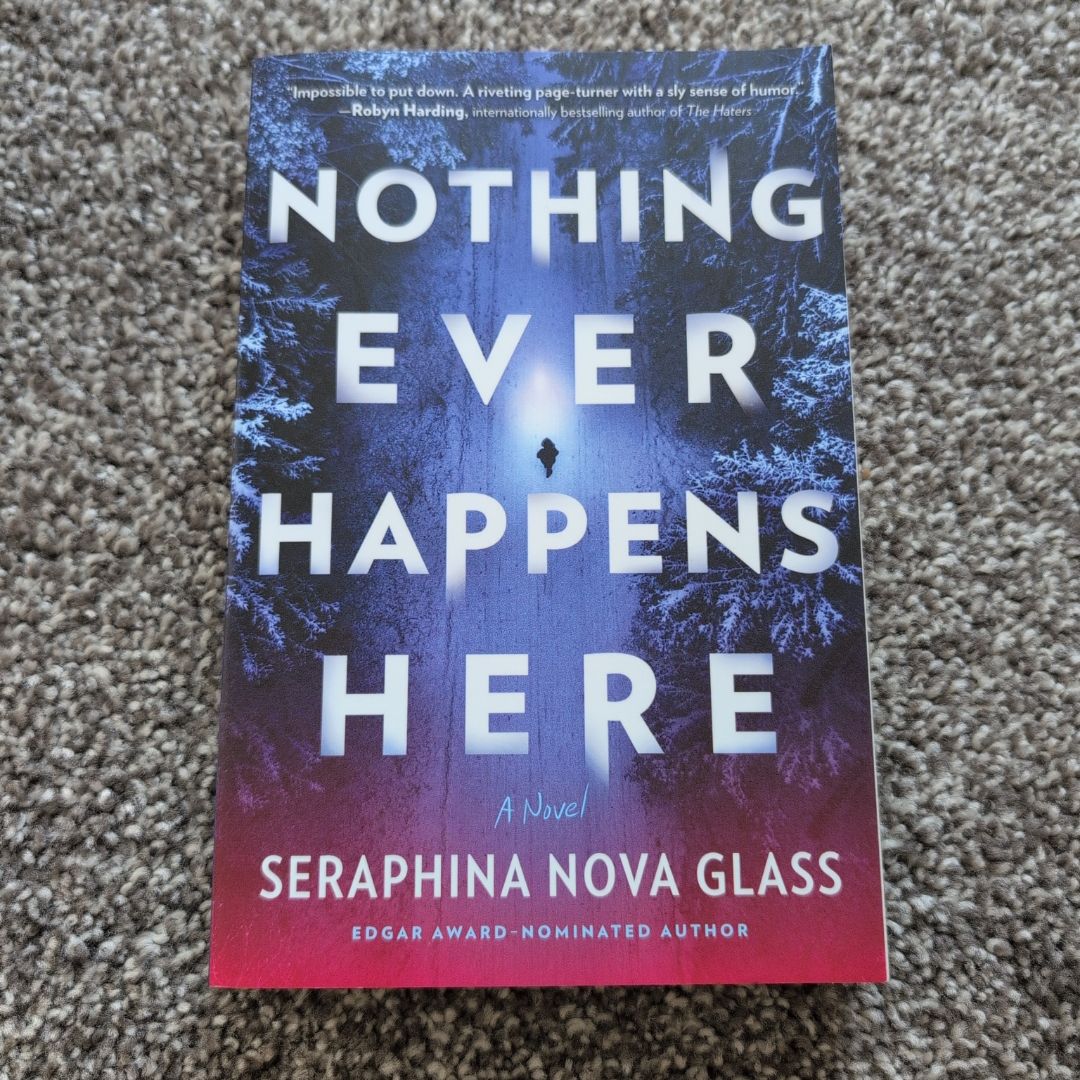 Nothing Ever Happens Here