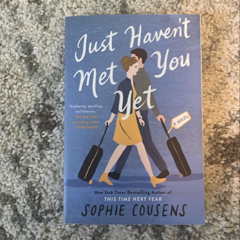 Just Haven't Met You Yet