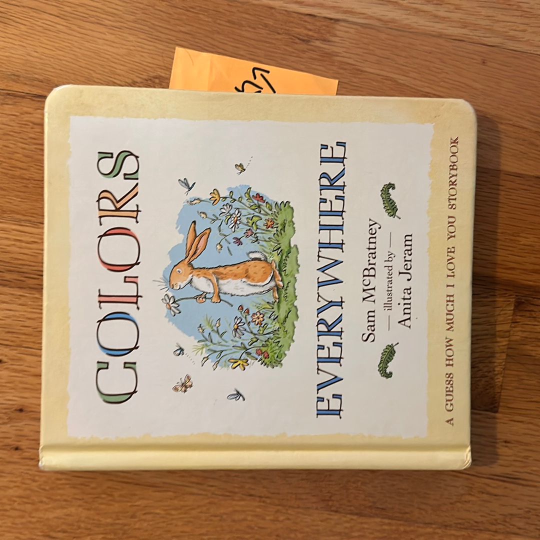 Colors Everywhere: a Guess How Much I Love You Storybook