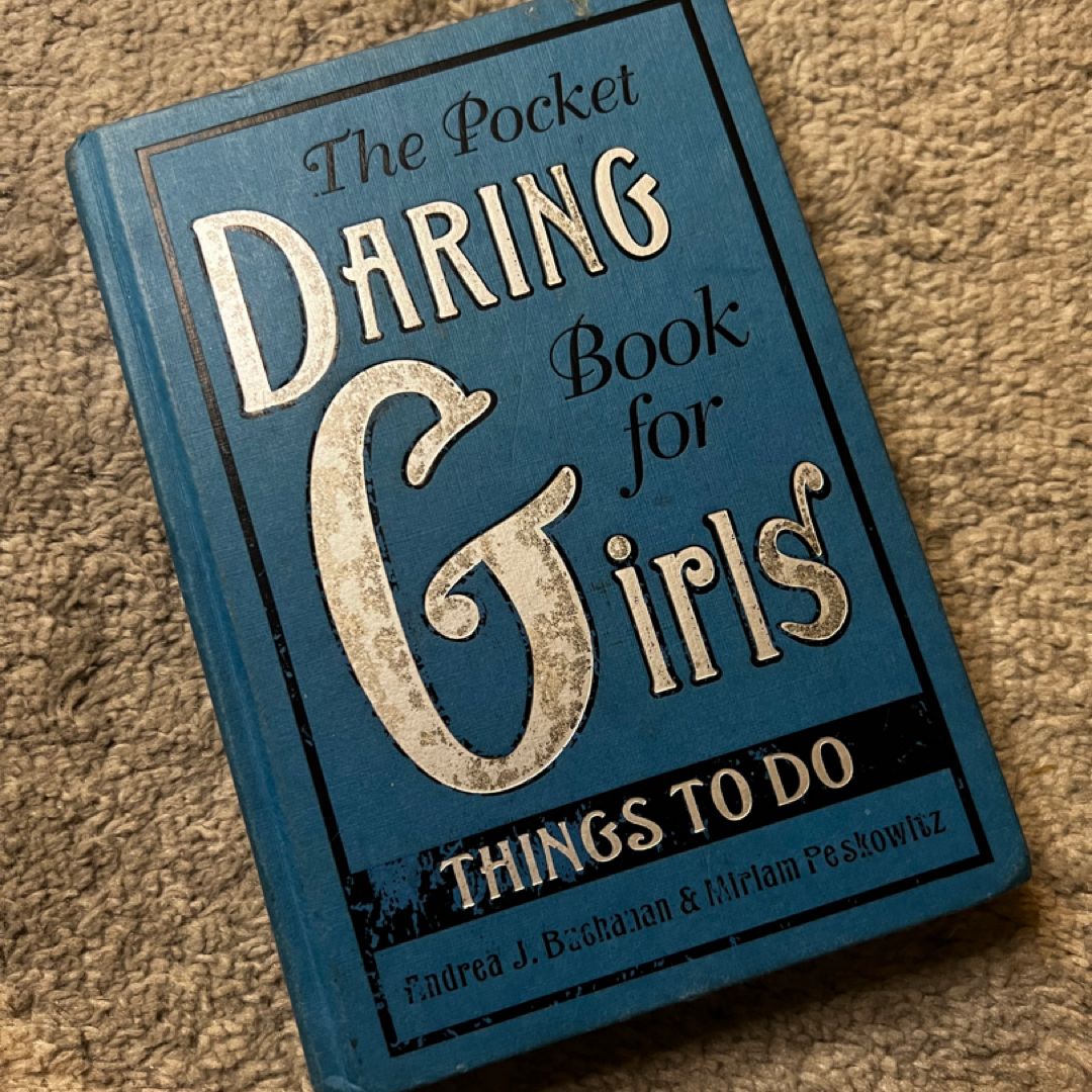 The Pocket Daring Book for Girls: Things to Do