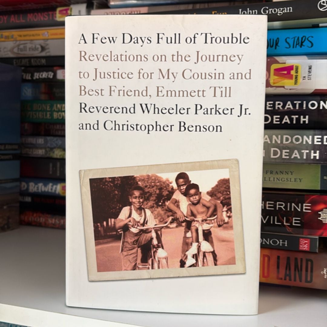 A Few Days Full of Trouble