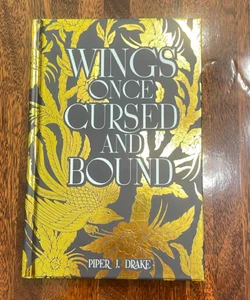 Wings once Cursed and Bound