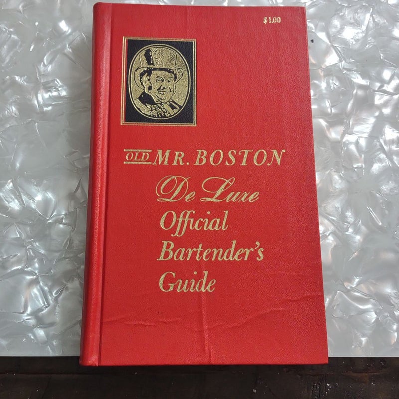 Old Mr. Boston De Luxe Official Bartender’s Guide -