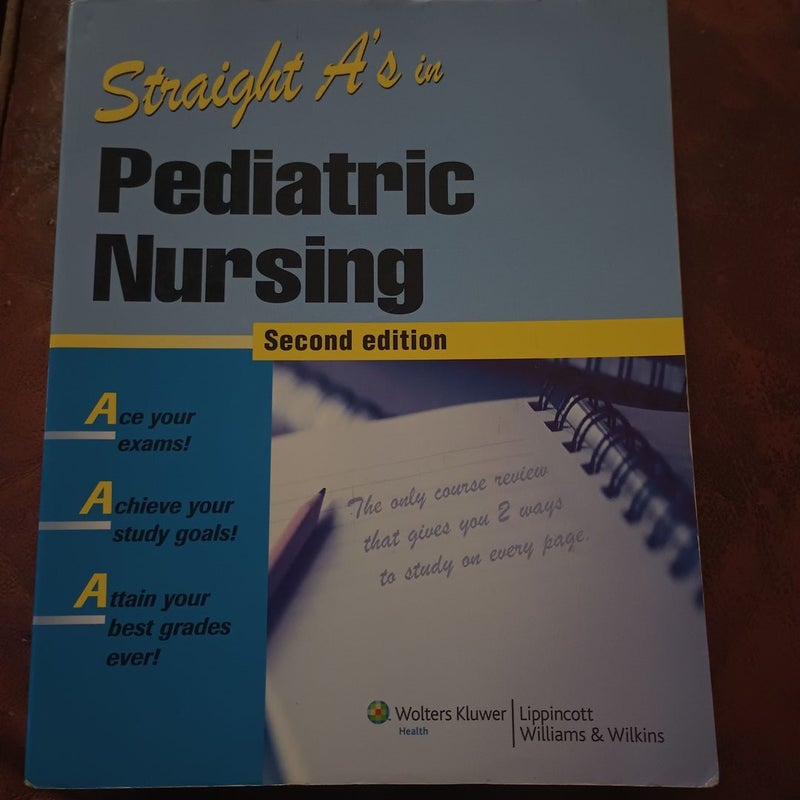 Straight A's in Pediatric Nursing