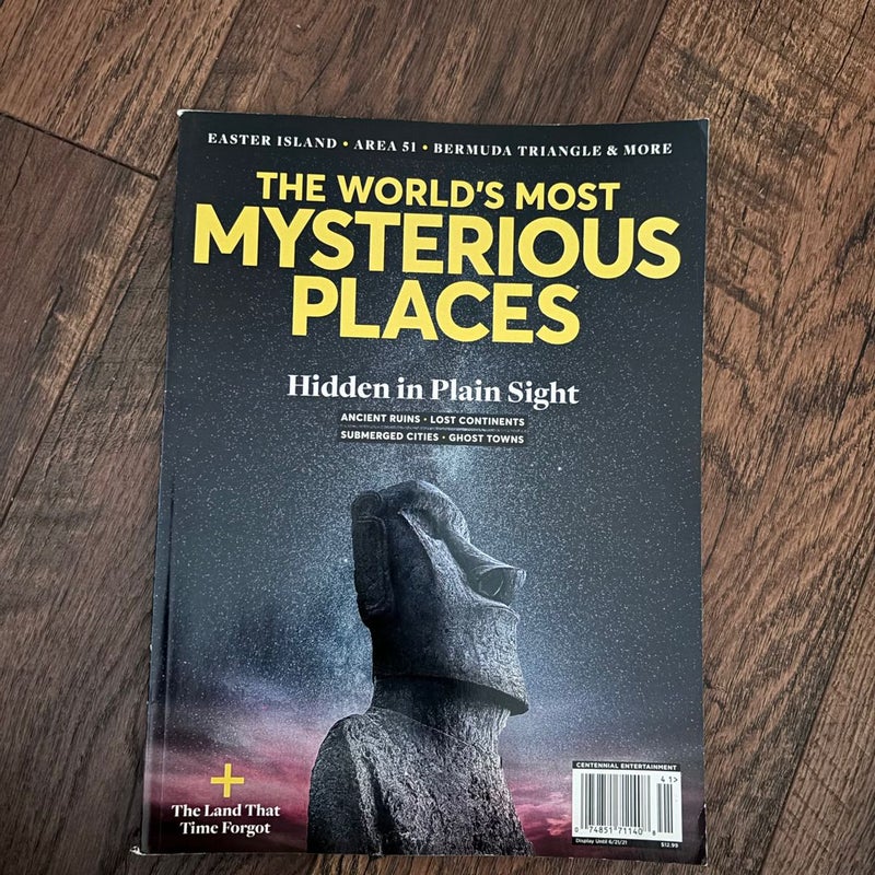 The World’s Most Mysterious Places Magazine