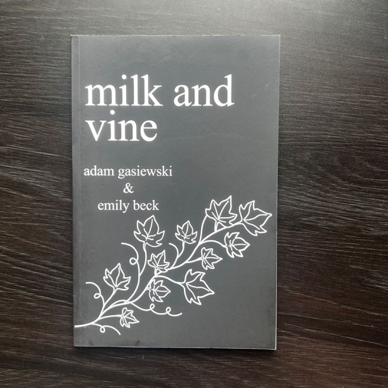 Milk and Vine